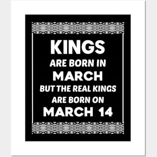 Birthday King White March 14 14th Posters and Art